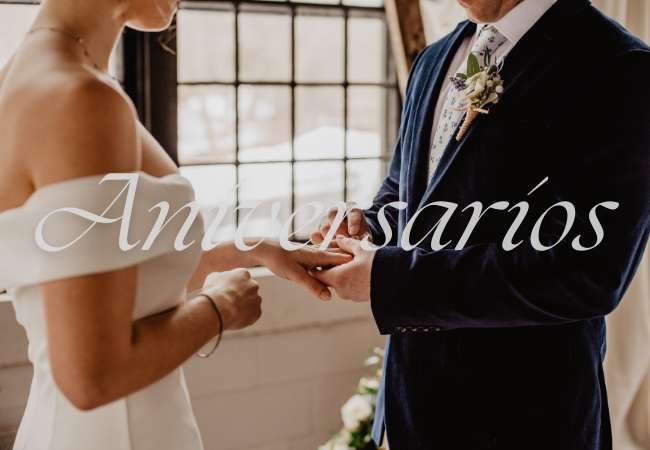 Aniversarios ANIVERSARIOS DE BODAS